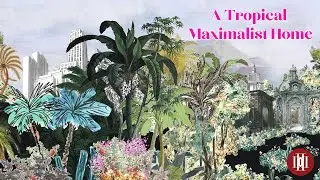 House Tour &bull; A Tropical Maximalist Home