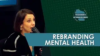 Rebranding Mental Health w/ Iman Kahn | Wisconsin's Afternoon News