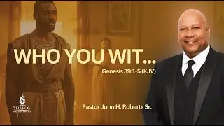 Who You Wit... | Full Worship | Pastor John H. Roberts, Sr. | 2026