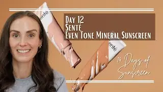 🧡 14 Days of Sunscreen | Day 12: SENT&Eacute; Even Tone Sunscreen Review &mdash; Silky, Tinted, Worth the Price?