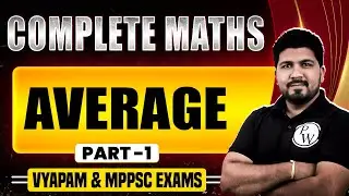 MPPSC & VYAPAM 2024 Maths | Average in Maths for MPPSC, VYAPAM & All MP Exam | Part-1