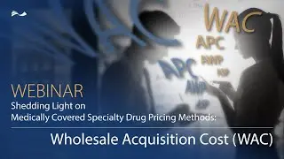 RJ Health - Wholesale Acquisition Cost - (WAC) - Explained