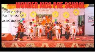 Relationship -Farmer song||Jr.kG and Sr.KG||Tu abhal,Man shuddha ,Toofan aala,Ata thambaycha nay