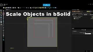 How to Scale an Object in bSolid | Easy bSuite CAD/CAM Tutorial
