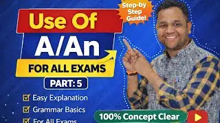 Use of a/an - 05 || Articles || Indefinite Articles || Examples based on competitive examinations 🎯