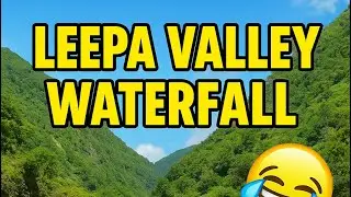 &rlm;Funny Vlog with Memes | Hidden Waterfall of Leepa Valley | Complete Travel Guide&rdquo;