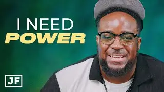 I Need Power | Jerry Flowers