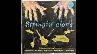 V.A.(Bill Holman, Benny Carter, Jack Montrose, Calvin Jackson etc.)  - Stringin' Along [Mono]