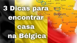 3 dicas para encontrar casa para alugar na Bélgica 🇧🇪
