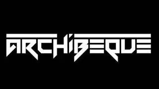 ARCHIBEQUE - Brace Yourself (Original Mix)