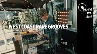 beyond #028 - west coast rare grooves - DJ PARI
