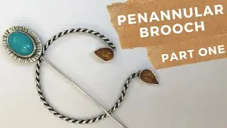 PENANNULAR BROOCH - PART 1