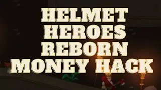 Helmet Heroes Reborn Money Hack 1000% CLICKBAIT