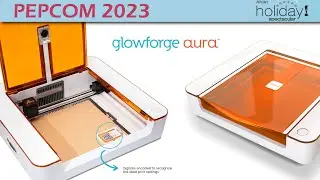 Glowforge Aura -Craft Laser Cutter and Engraver @Pepcom Holiday 2023