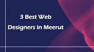 3 Best Web designers in Meerut, Uttar Pradesh 2025 | Web developers
