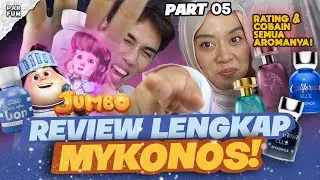 PARFUM MYKONOS YANG TERBAIK! COBAIN DAN RATING SEMUA PARFUM TERBARU MYKONOS PART 5
