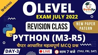 Day 3 || O Level Python Programming (M3-R5) || Revision Class July 2022 || New Paper Pattern