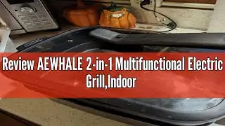 Review AEWHALE 2-in-1 Multifunctional Electric Grill,Indoor Smokeless Electric Griddle Electric Skil
