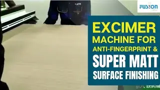 Excimer Machine for Anti fingerprint and Super Matt Surface Finishing