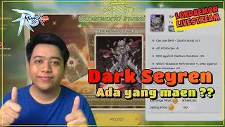 ID/EN - Ada yang maen Dark Seyren ?? - Ragnarok Mobile: Classic (Day 319)