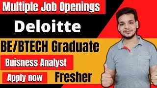 Deloitte Big Hiring Drive |Analyst |Freshe|2022 2023 Batch Hiring| Latest Off Campus Job Drive 2022