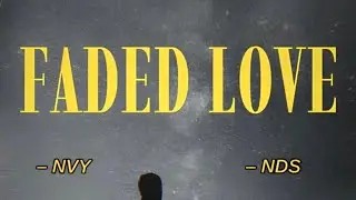 NVY - FADED LOVE [ OFFICIAL AUDIO ]
