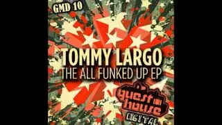 Tommy Largo - That Groove