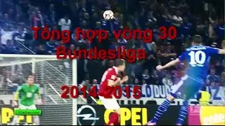 Tổng hợp v&ograve;ng 30 Bundesliga. 25-26/04/2015