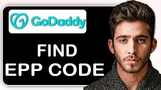 How to Find the EPP Code on GoDaddy &ndash; Step-by-Step Guide to Get Your GoDaddy Domain Auth Code