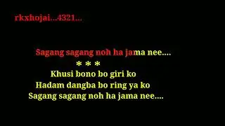 Phaiginyaba Maising Ha de // Ning ke Kau He Ma// Dimasa Karaoke with scrolling lyrics