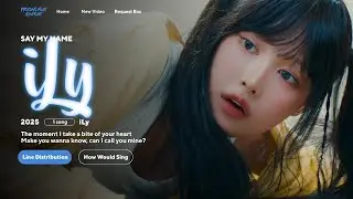 Say My Name - iLy 🔥 Line Distribution