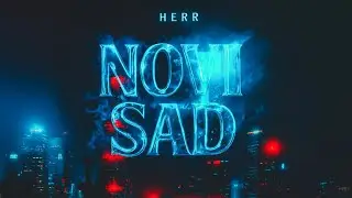 Herr - Novi Sad (Official Animation 4k)