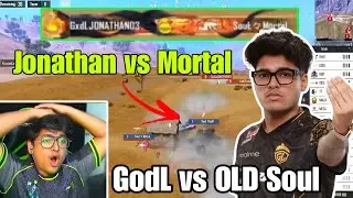 Jonathan vs Mortal most awaited 1v1 fight 🔥 Godlike vs Old Soul 4v4 fight 😲