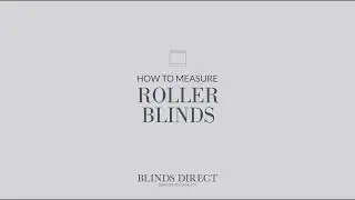 How to measure for Roller Blinds | Blinds Direct