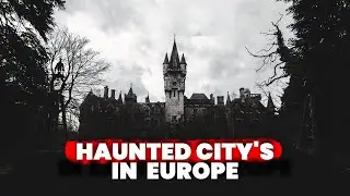 The Most Haunted And Scariest European Ghost Towns