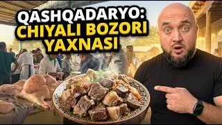 Qashqadaryoning mashxur CHIYALI Bozori va YAHNASI |BozorchiElyor