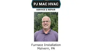 Furnace Installation Malvern, PA -  PJ MAC HVAC Service & Repair
