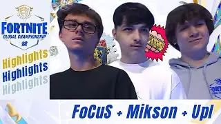 FoCuS, Mikson & Upl - Fortnite FNCS 2025 Global Championship Trio Highlights