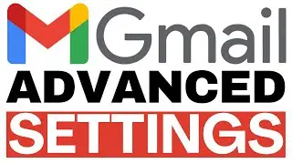 5 Advanced settings in Gmail for Power users