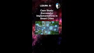 Case Study: Successful Implementations in Smart Cities #ai #artificialintelligence #machinelearning