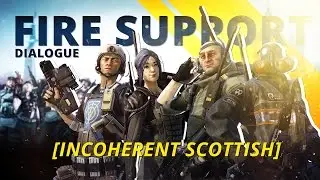 Dirty Bomb: Best of Fire Support Dialogue