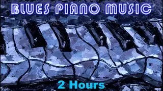 Blues Piano: Elvis Blues ( Full Album Blues Piano Music)