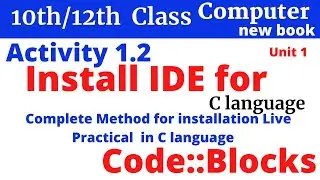 How to Install Code Block IDE with for C and C++ Programming on Windows 10 code::Block@Cs by sam
