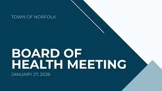 Norfolk Board of Health Meeting - January, 27, 2026