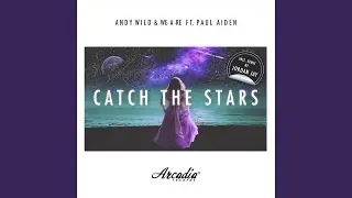 Catch The Stars (Original Mix)