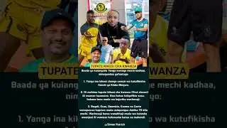 TUPATE KIKOSI CHA KWANZA SASA IMETOSHA KUJARIBU WACHEZAJI. &mdash; SIMON PATRICK
