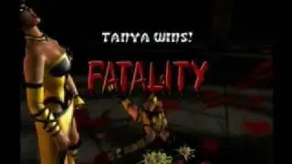 Mortal Kombat Deception: Tanya Fatalities