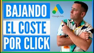 ✅ MEJORA el CPC ¿Cómo Bajar el Coste por Clic en Google Ads? [5 Recomendaciones]