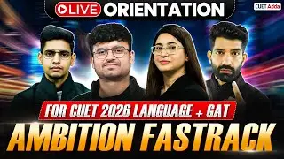 The Biggest Orientation Session for CUET 2026 | Ambition FASTRACK Batch For Language + GAT