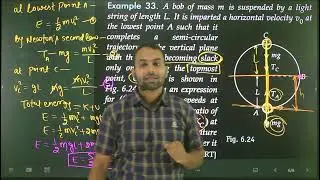 Ex-33 Work Power Energy: A bob of mass m is suspended by a light string of length L; it is imparted